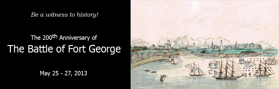 The 200th Anniversary of the Battle of Fort George