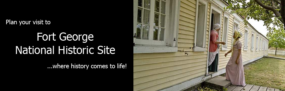 Visit Fort George National Historic Site